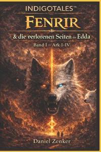Fenrir & die verlorenen Seiten der Edda
