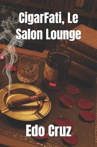 CigarFati, Le Salon Lounge