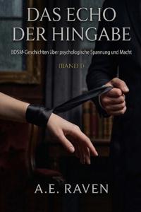 Das Echo Der Hingabe