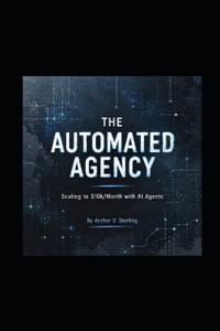 The Automated Agency