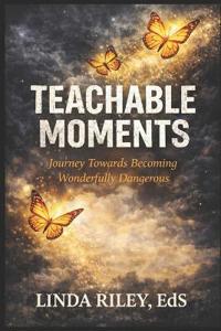 Teachable Moments