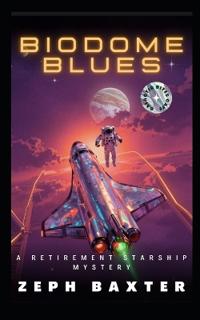Baxter, Z: Biodome Blues