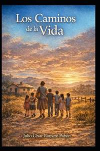 Los Caminos de la Vida