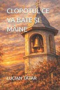 Clopotul CE Va Bate ?i Mâine