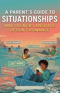 A Parent's Guide to Situationships