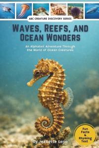 Waves, Reefs, and Ocean Wonders