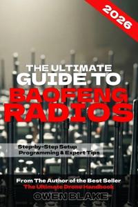 The Ultimate Guide to Baofeng Radios
