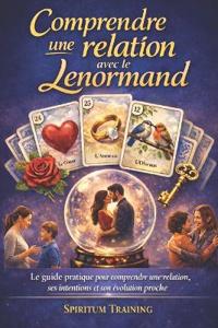 Comprendre une relation avec le Lenormand