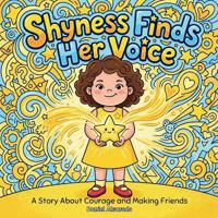 Shyness Finds Her Voice