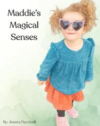 Maddie's Magical Senses