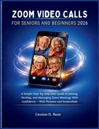 ZOOM Video Calls for Seniors and Beginners 2026