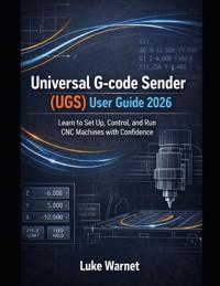 Universal G-code Sender (UGS) User Guide 2026