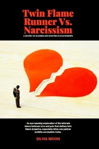 Twin Flame Runner Vs. Narcissism
