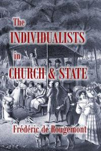 The Individualists in Church & State