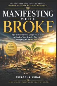 Manifesting While Broke