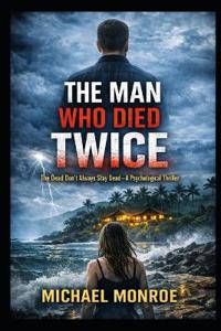 The Man Who Died Twice