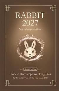 Rabbit Chinese Horoscope 2027 and Feng Shui