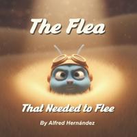 The Flea That Needed to Flee