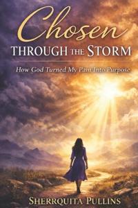 Chosen Through The Storm