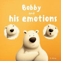 Bobby and his emotions