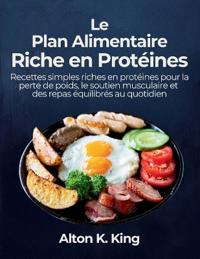 Le Plan Alimentaire Riche en Protéines