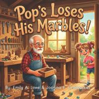 Grabouskas, J: Pop's Loses His Marbles