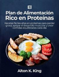 El Plan de Alimentación Rico en Proteínas