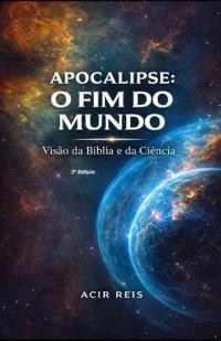 Apocalipse O Fim Do Mundo