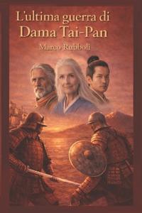 Rubboli, M: L'ultima guerra di Dama Tai-Pan