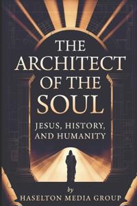 The Architect of the Soul