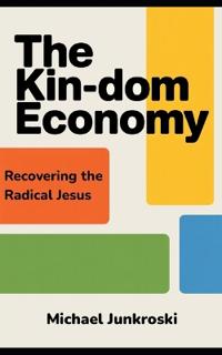 The Kin-dom Economy