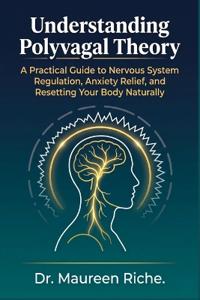 Understanding Polyvagal Theory