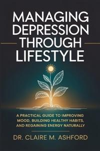 Managing Depression Through Lifestyle