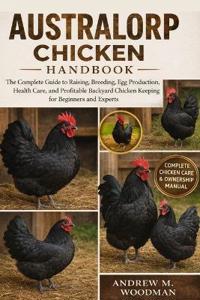 Australorp Chicken Handbook