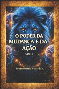 O Poder Da Mudança E Da Ação