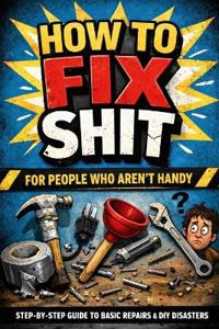 How To Fix Shit