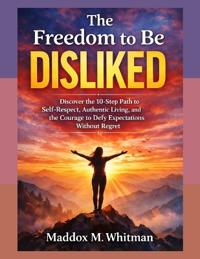 The Freedom To Be Disliked