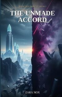The Unmade Accord