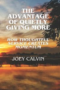 Calvin, J: Advantage of Quietly Giving More