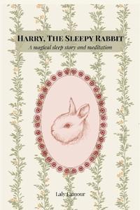 Harry, The Sleepy Rabbit
