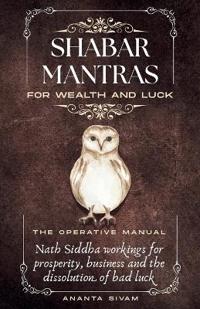Shabar Mantras For Wealth And Luck