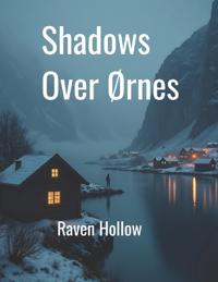 Shadows Over Ørnes