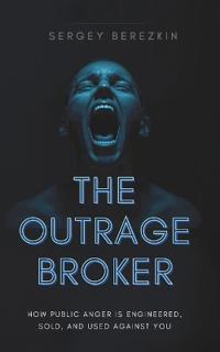 The Outrage Broker