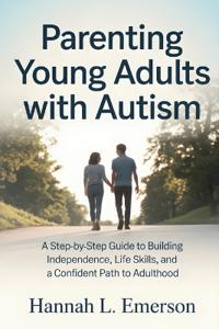 Parenting Young Adults with Autism