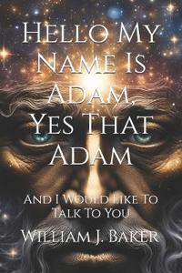 Hello My Name Is Adam, Yes That Adam