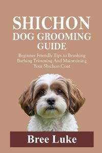Shichon Dog Grooming Guide