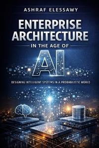 Enterprise Architecture in the Age of AI