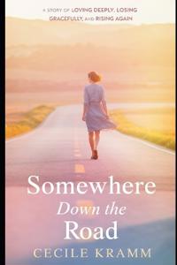 Somewhere Down the Road