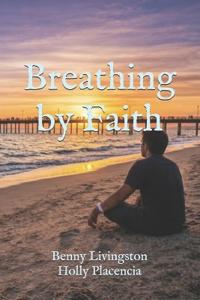 Breathing by Faith