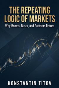 Titov, K: Repeating Logic of Markets